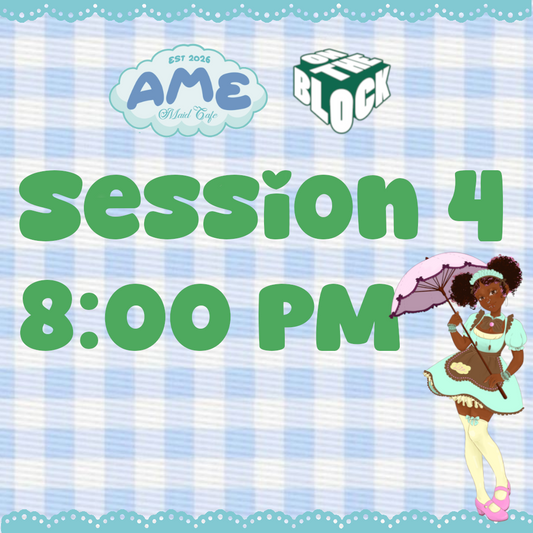Reservations for Session 4; 8pm 11/08